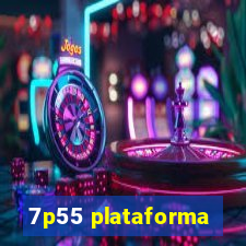 7p55 plataforma